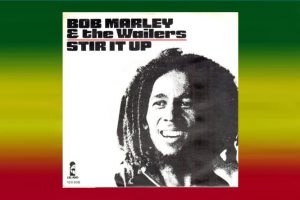 Bob Marley mit “Stir It Up” in den Song-Geschichten 42