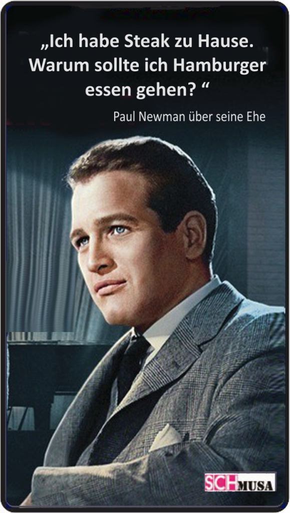 SCHmusa-Spruchkarte, Paul Newman, Ehe mit Joanne Woodward,