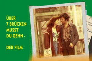 Im Fernsehen der DDR läuft der Film “Über sieben Brücken musst du gehen”, 30.04.1978