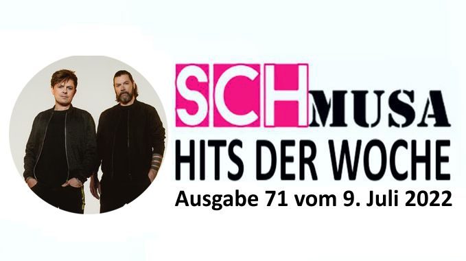 Hits der Woche 71 – Die SCHmusa-Hitparade