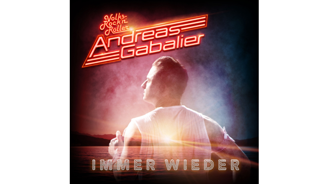 Andreas Gabalier – Immer wieder