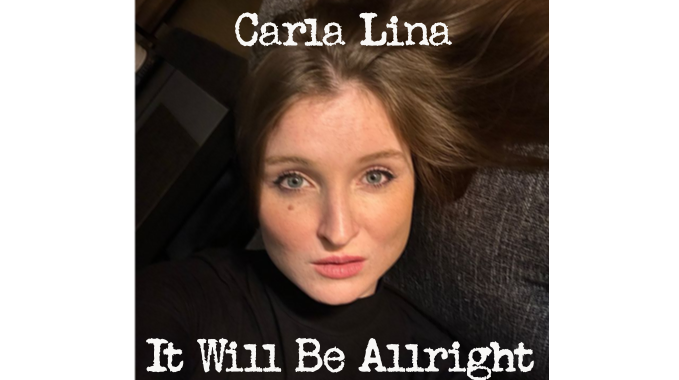 Carla Lina – It Will Be Alright