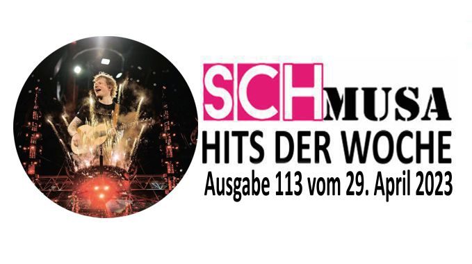Hits der Woche 113 – Die SCHmusa-Hitparade