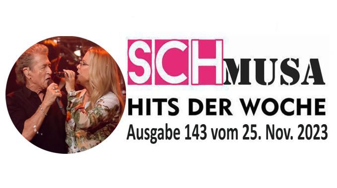 Hits der Woche 143 – Die SCHmusa-Hitparade