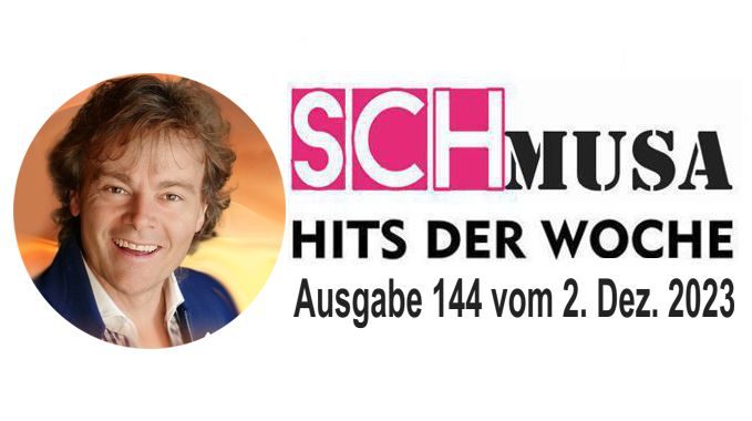 Hits der Woche 144 – Die SCHmusa-Hitparade
