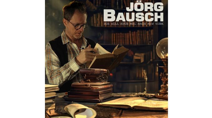 Jörg Bausch – Ich will auch mal nach New York