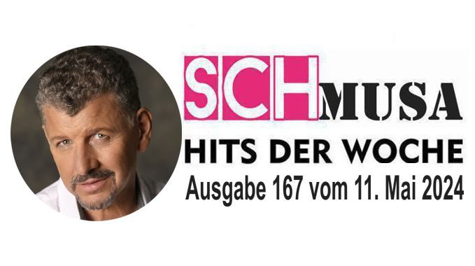 Hits der Woche 167 – Die SCHmusa-Hitparade