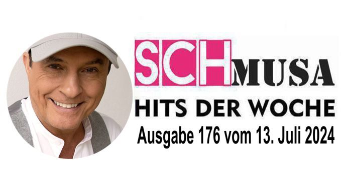 Hits der Woche 176 – Die SCHmusa-Hitparade