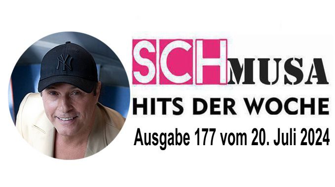 Hits der Woche 177 – Die SCHmusa-Hitparade