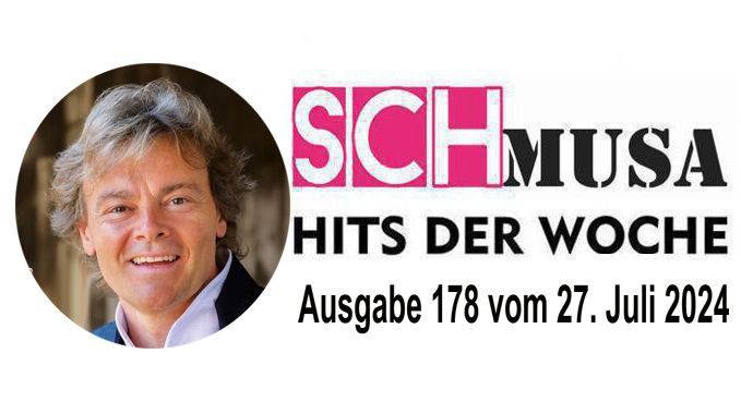 Hits der Woche 178 – Die SCHmusa-Hitparade