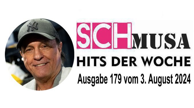 Hits der Woche 179 – Die SCHmusa-Hitparade