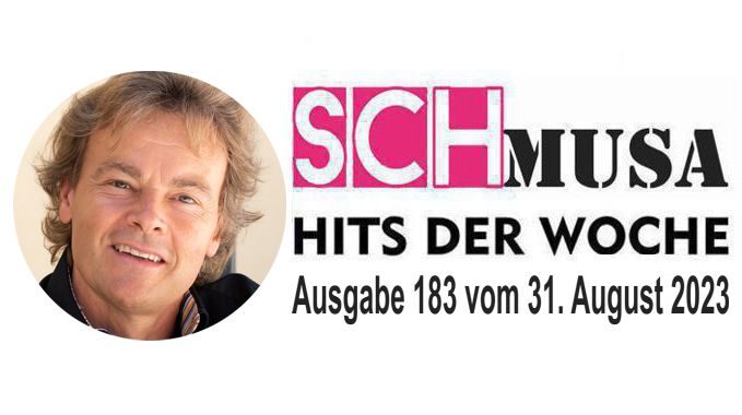 Hits der Woche 183 – Die SCHmusa-Hitparade
