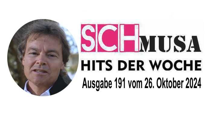 Hits der Woche 191 – Die SCHmusa-Hitparade