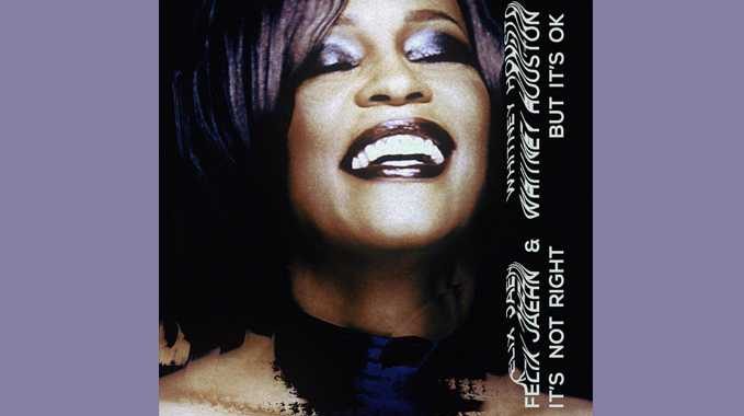 Felix Jaehn x Whitney Houston – It’s Not Right But It’s Okay
