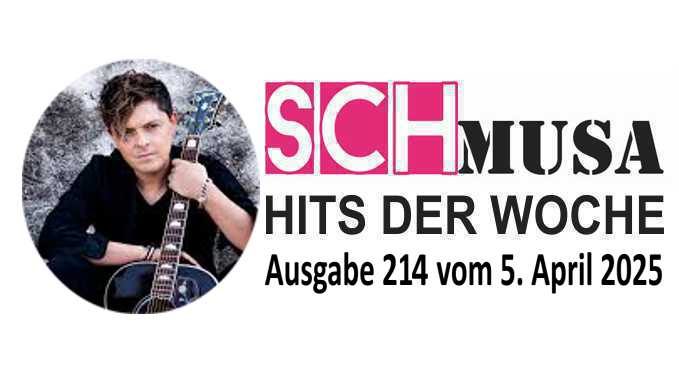 Hits der Woche 214 – Die SCHmusa-Hitparade