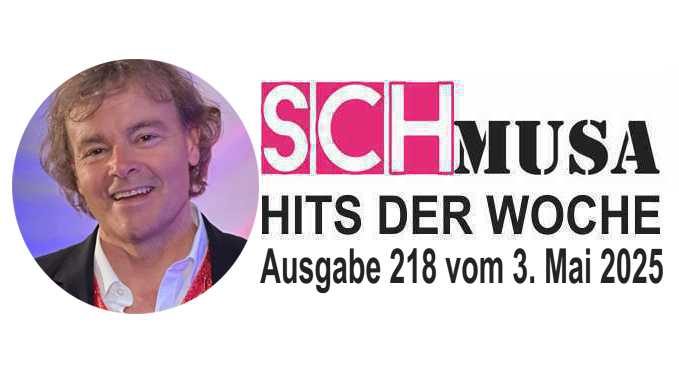Hits der Woche 218 – Die SCHmusa-Hitparade