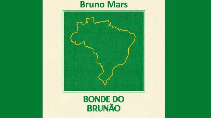 Bruno Mars – Bonde do Brunão