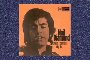 Neil Diamond mit “Sweet Caroline” in den Song-Geschichten 378