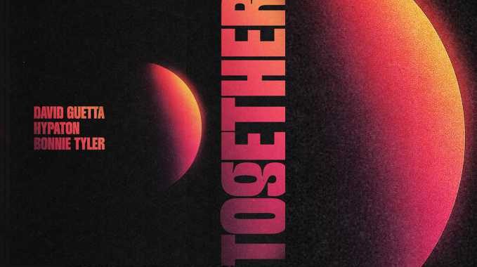 David Guetta feat. Hypaton & Bonnie Tyler – Together
