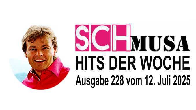 Hits der Woche 228 – Die SCHmusa-Hitparade
