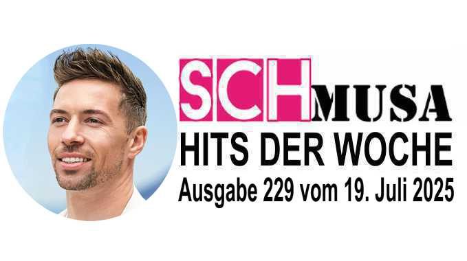 Hits der Woche 229 – Die SCHmusa-Hitparade
