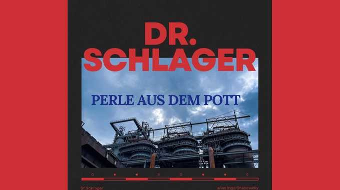 Dr. Schlager – Perle aus dem Pott