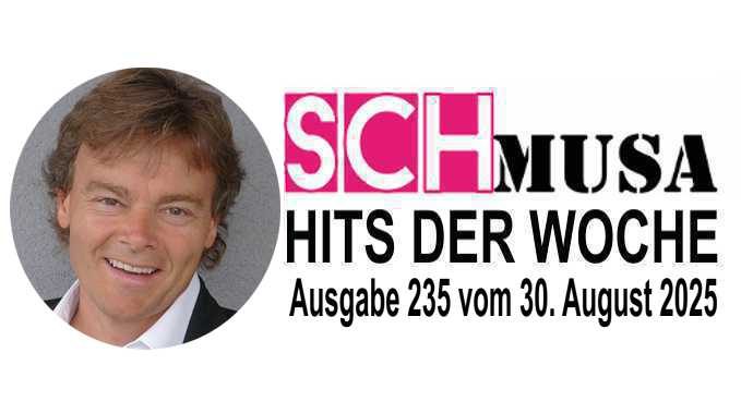 Hits der Woche 235 – Die SCHmusa-Hitparade